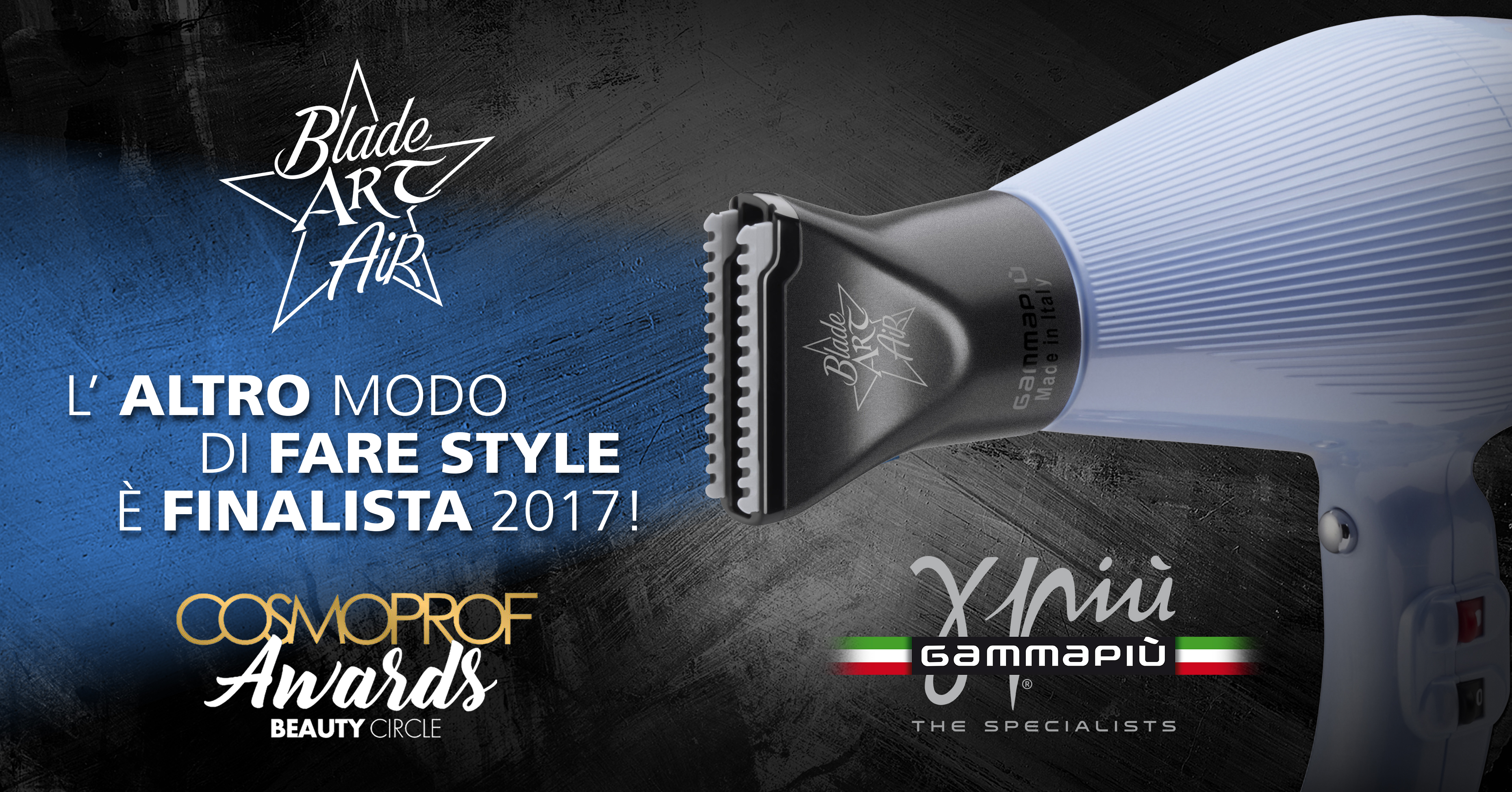 Cosmoprof Awards 2017: Gamma Più eletta tra le cinque finaliste grazie all'asciugacapelli Aria e a Blade Art Air